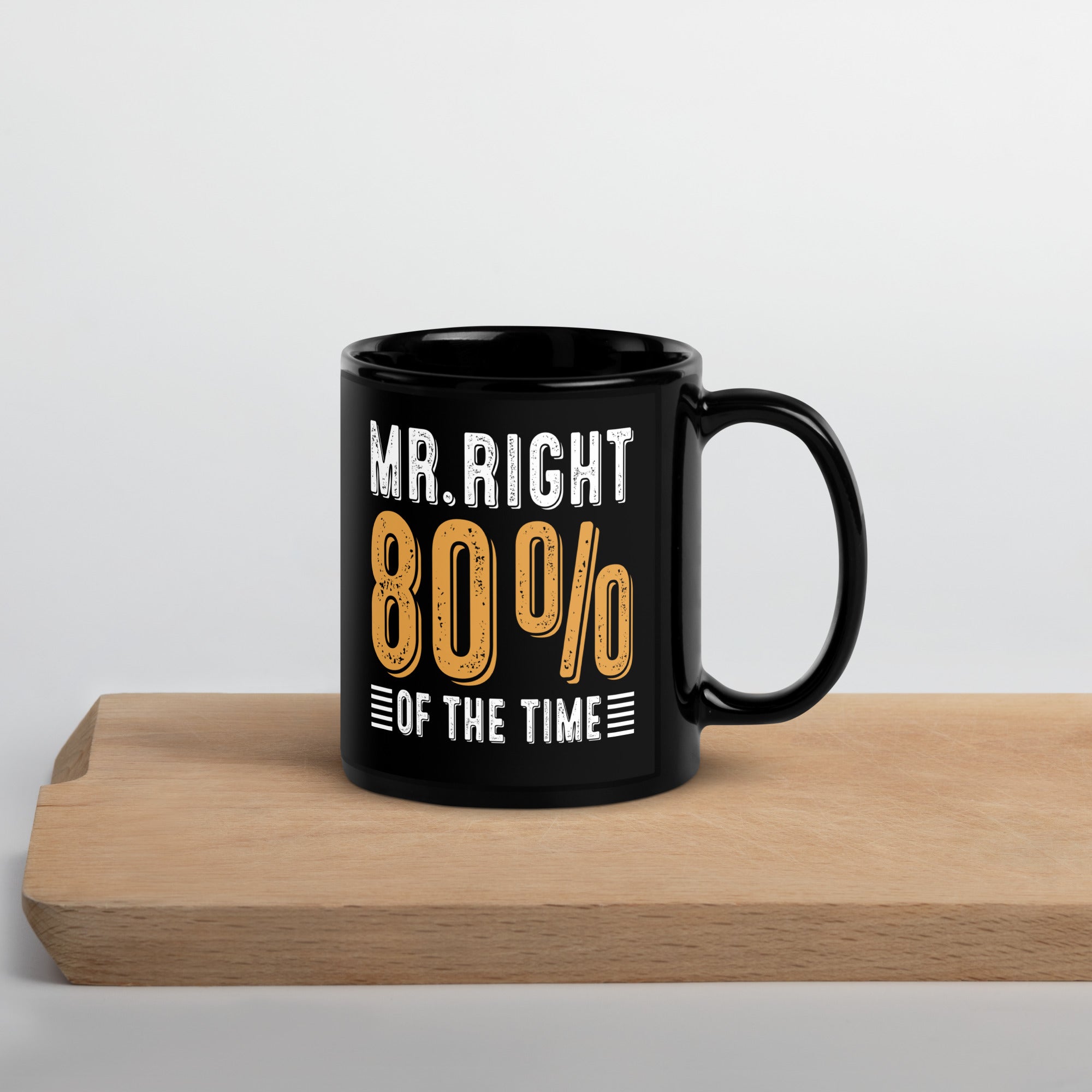 mr-right-80-of-the-time-black-glossy-mug
