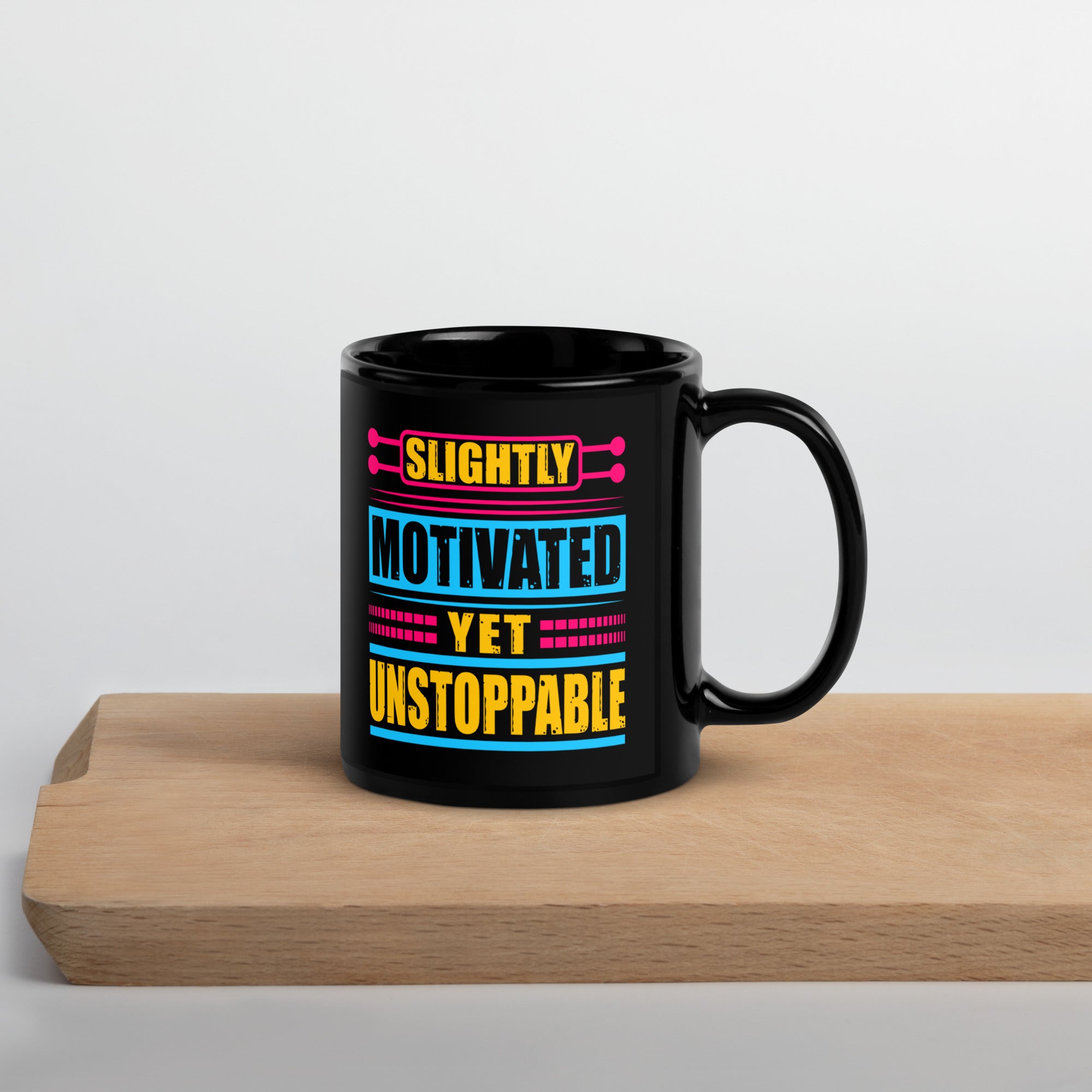 slightly-motivated-yet-unstoppable-black-glossy-mug