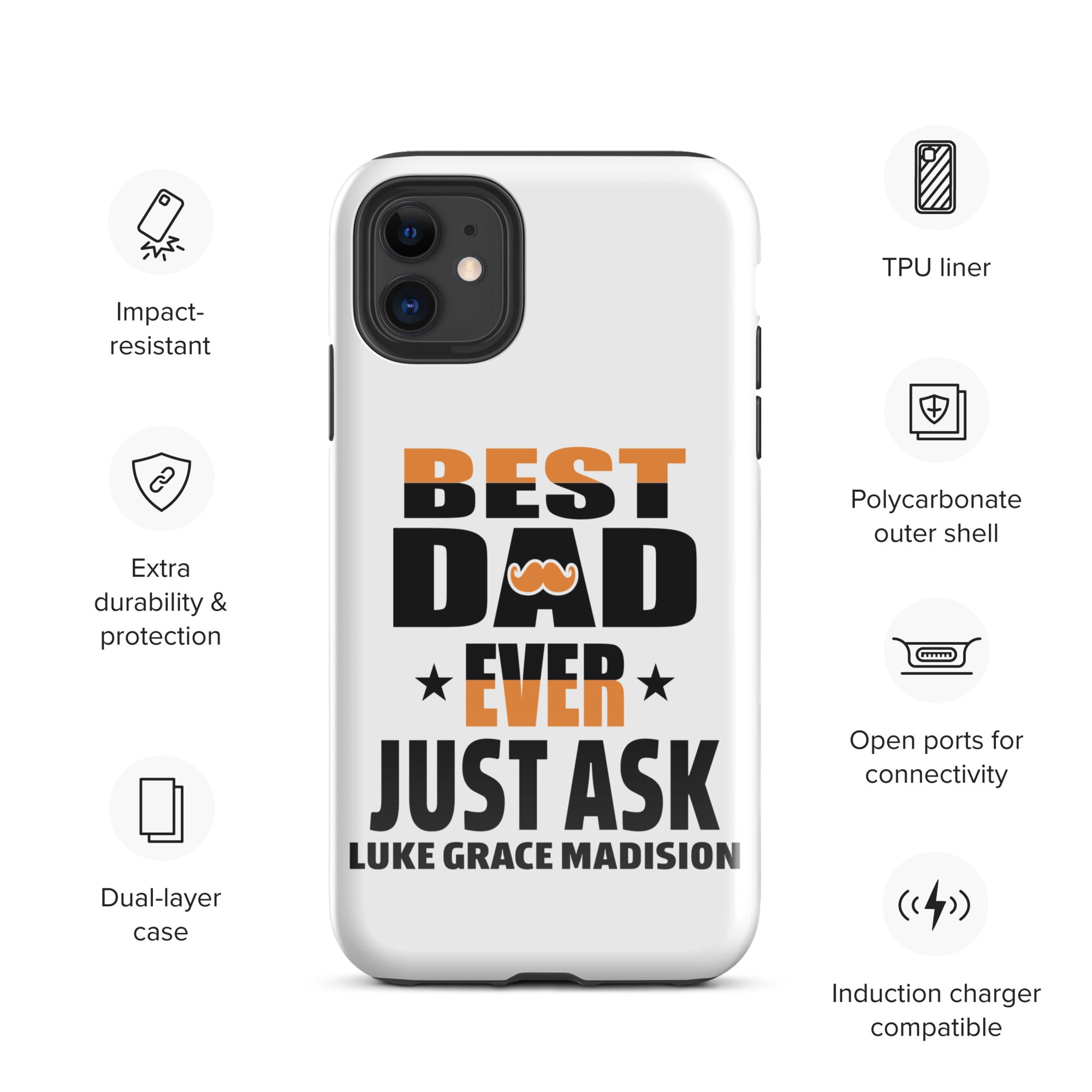 best-dad-ever-just-ask-luke-grace-madision-tough-case-for-iphone®