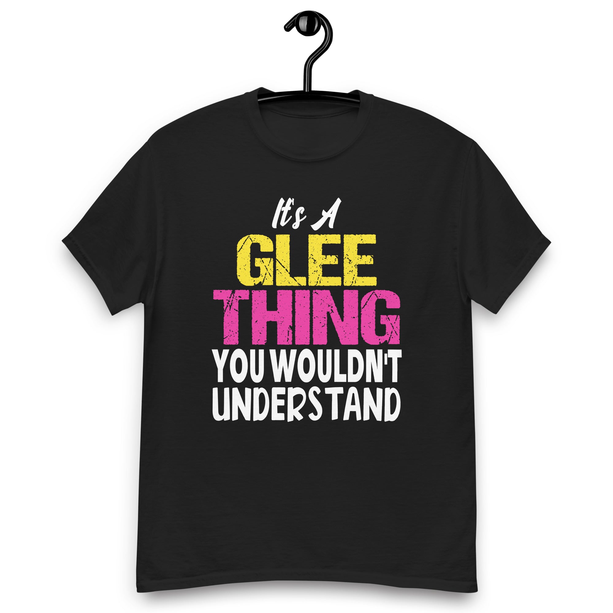 its-a-glee-thing-you-wouldnt-understand-unisex-classic-tee
