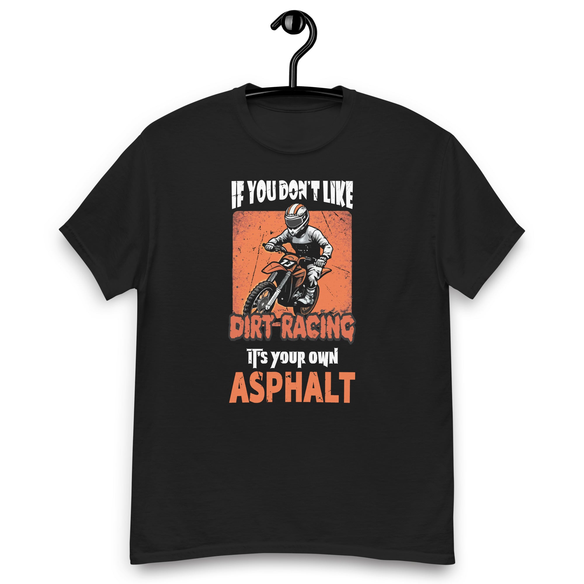 if-you-dont-like-dirt-bike-racing-asphalt-motocross-men-boys-unisex-classic-tee