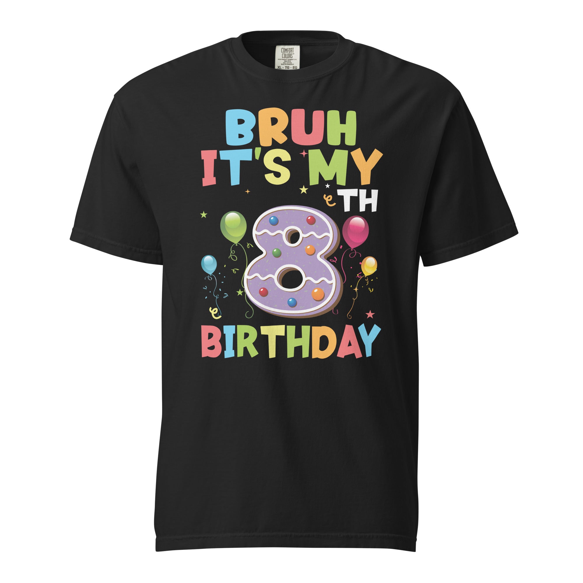 kids-bruh-its-my-8th-birthday-8-year-old-birthday-unisex-garment-dyed-heavyweight-t-shirt