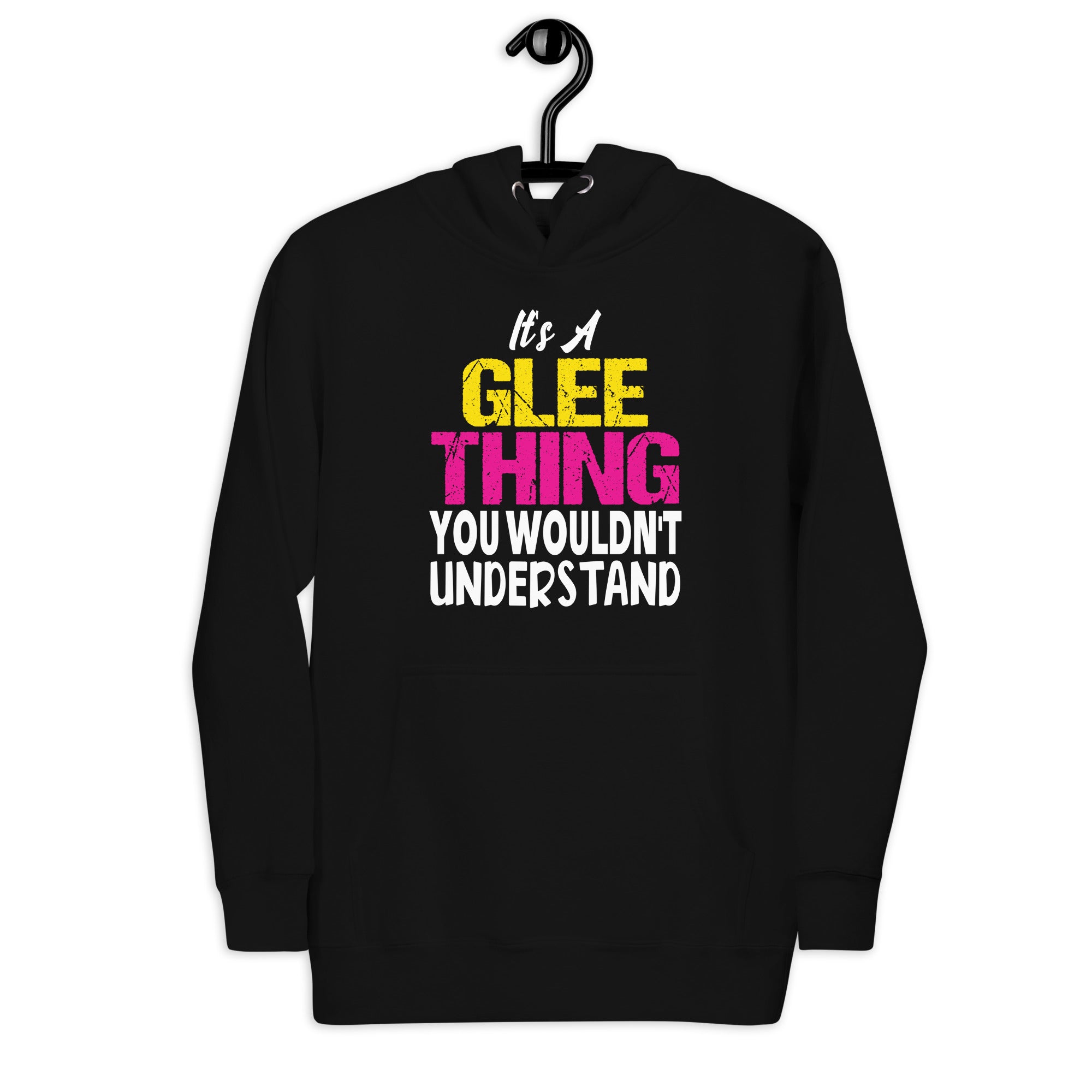 its-a-glee-thing-you-wouldnt-understand-unisex-hoodie