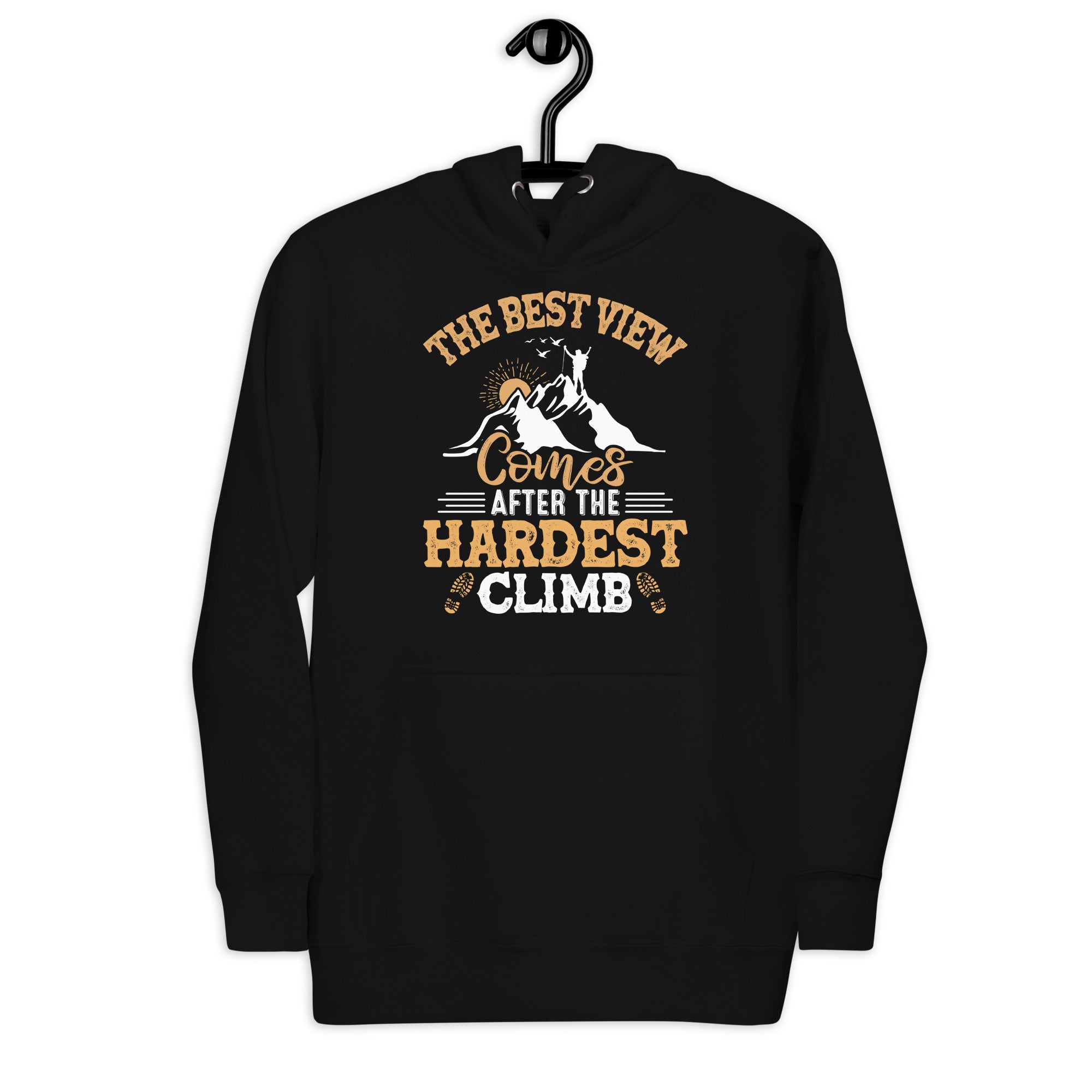 the-best-view-come-after-the-hardest-climb-unisex-hoodie