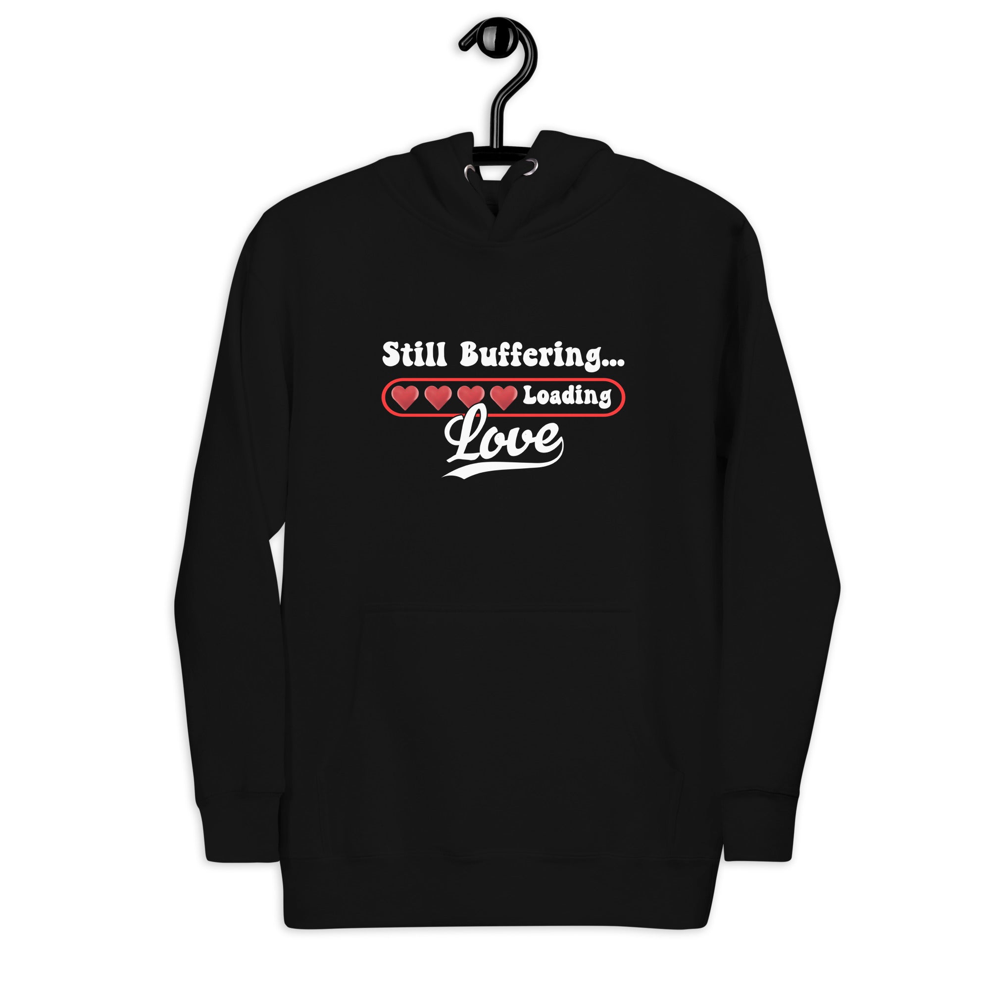 still-buffering-loading-love-unisex-hoodie