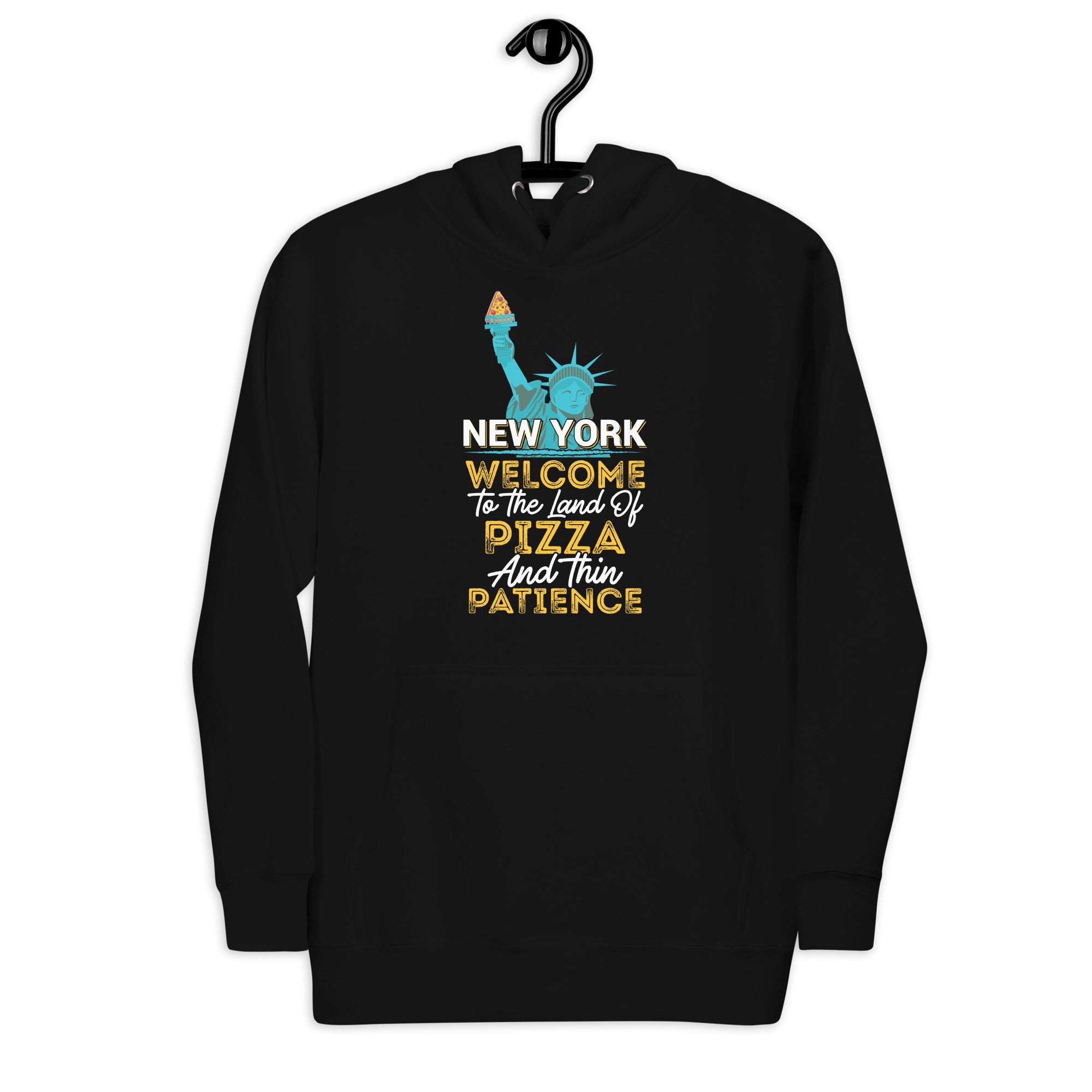 new-york-welcome-to-the-land-of-pizza-and-thin-patience-unisex-hoodie