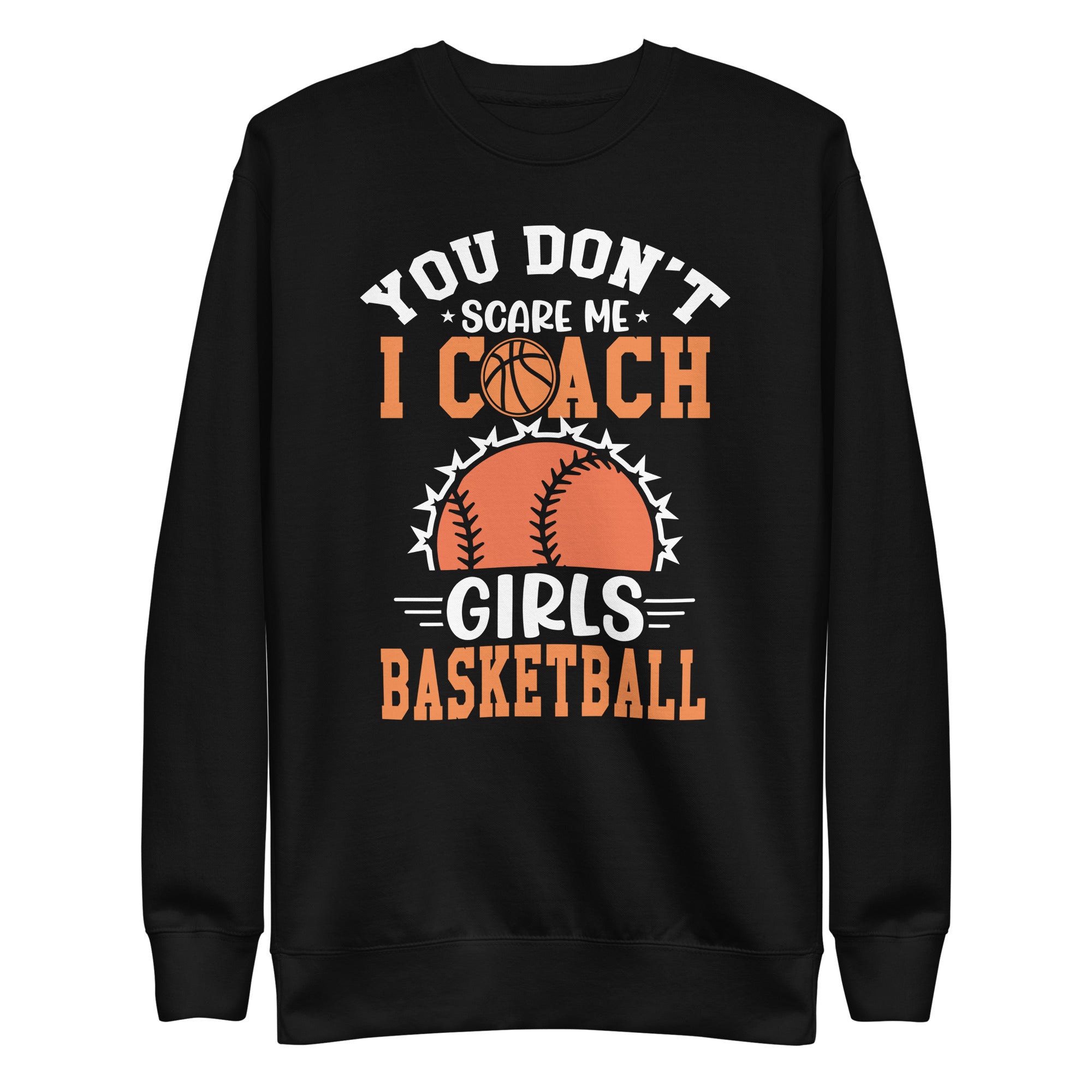 funny-basketball-coaching-men-women-team-trainer-instructor-unisex-premium-sweatshirt