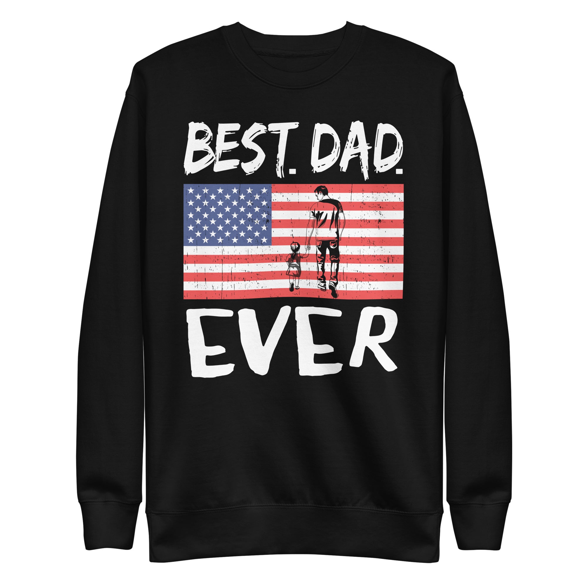 best-dad-ever-with-us-american-flag-gifts-fathers-day-dad-unisex-premium-sweatshirt