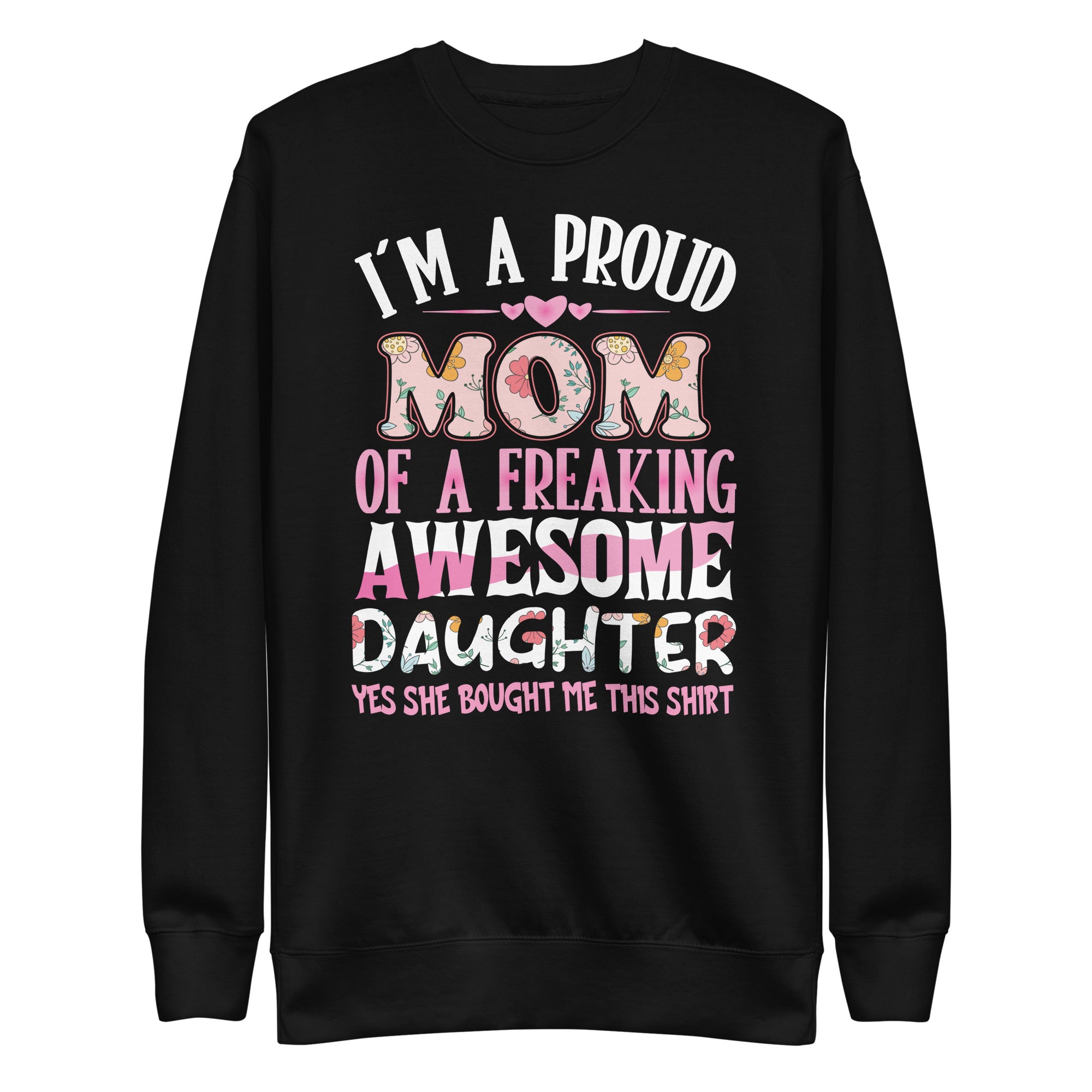 mothers-day-im-a-proud-mom-gifts-from-daughter-son-mom-unisex-premium-sweatshirt