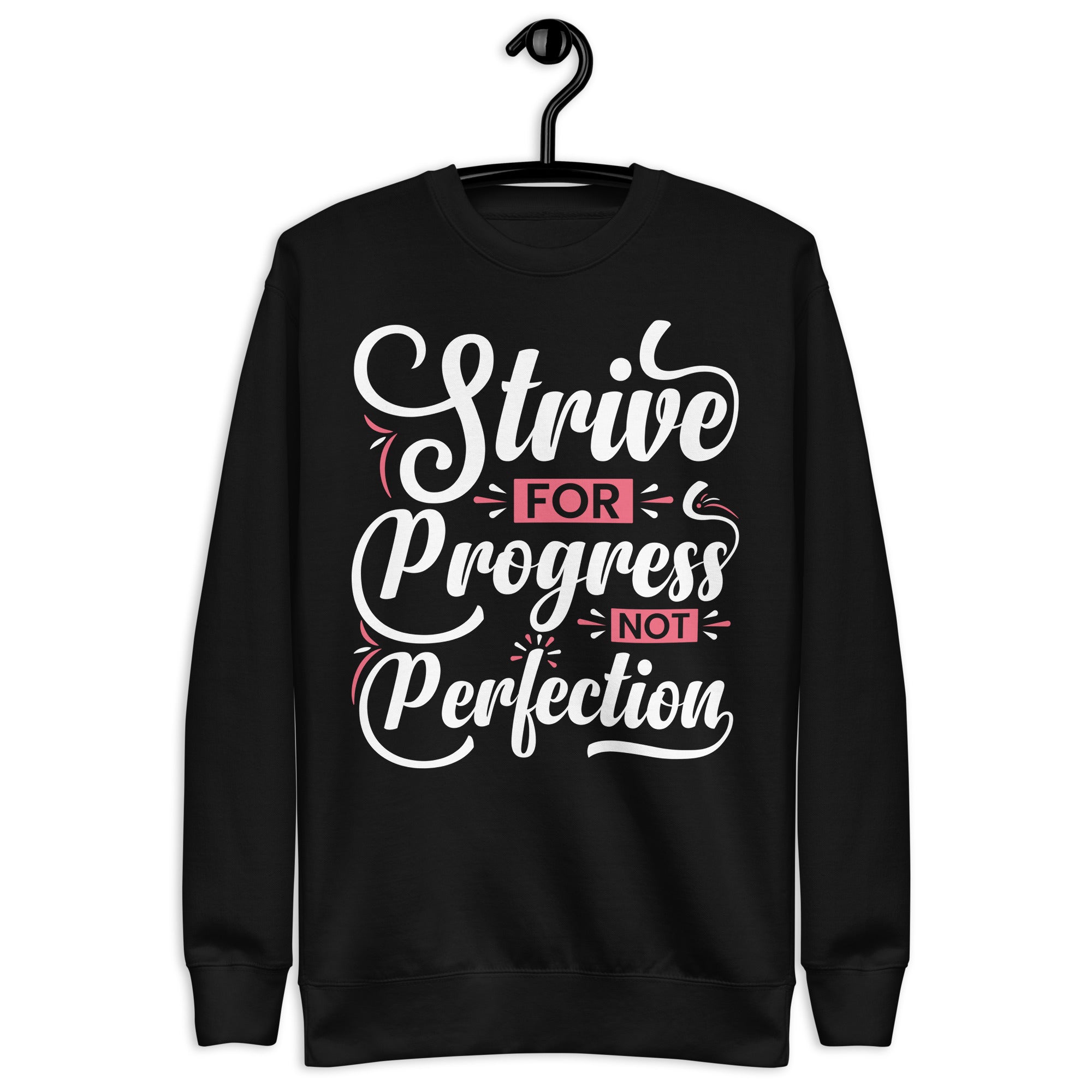 strive-for-progress-not-perfection-unisex-premium-sweatshirt