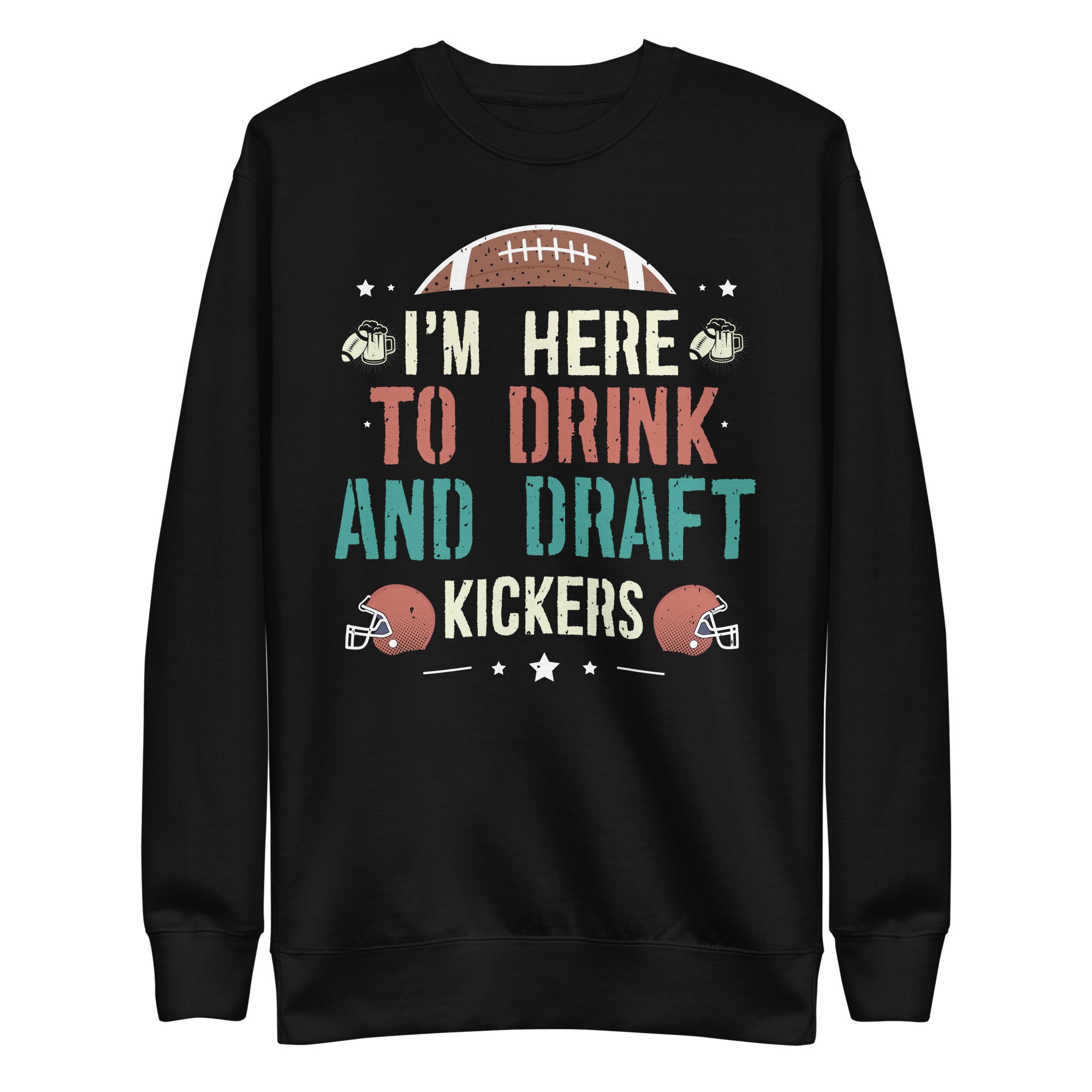 fantasy-football-party-drink-draft-kickers-funny-sport-retro-unisex-premium-sweatshirt