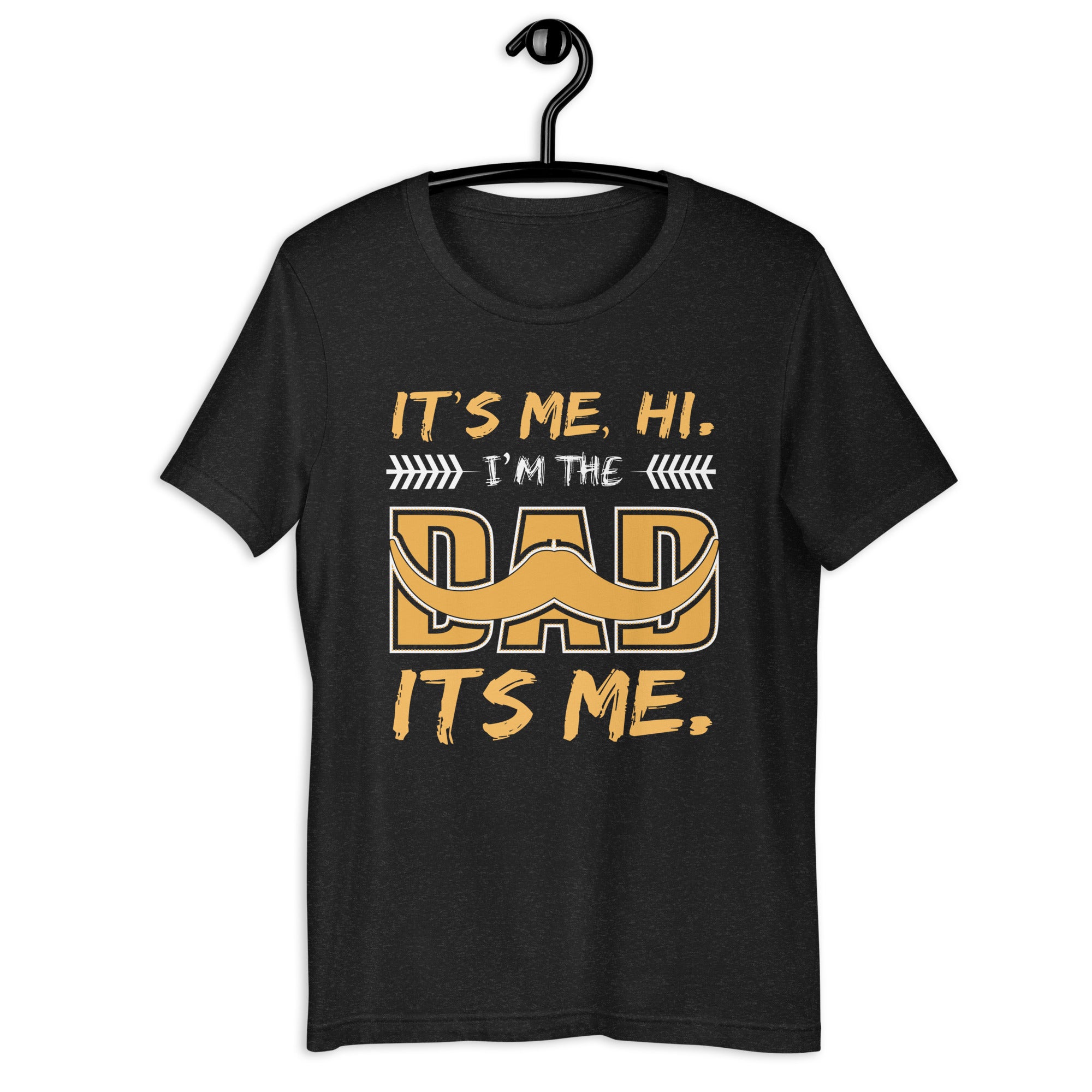 mens-fathers-day-its-me-hi-im-the-dad-its-me-funny-father-unisex-t-shirt