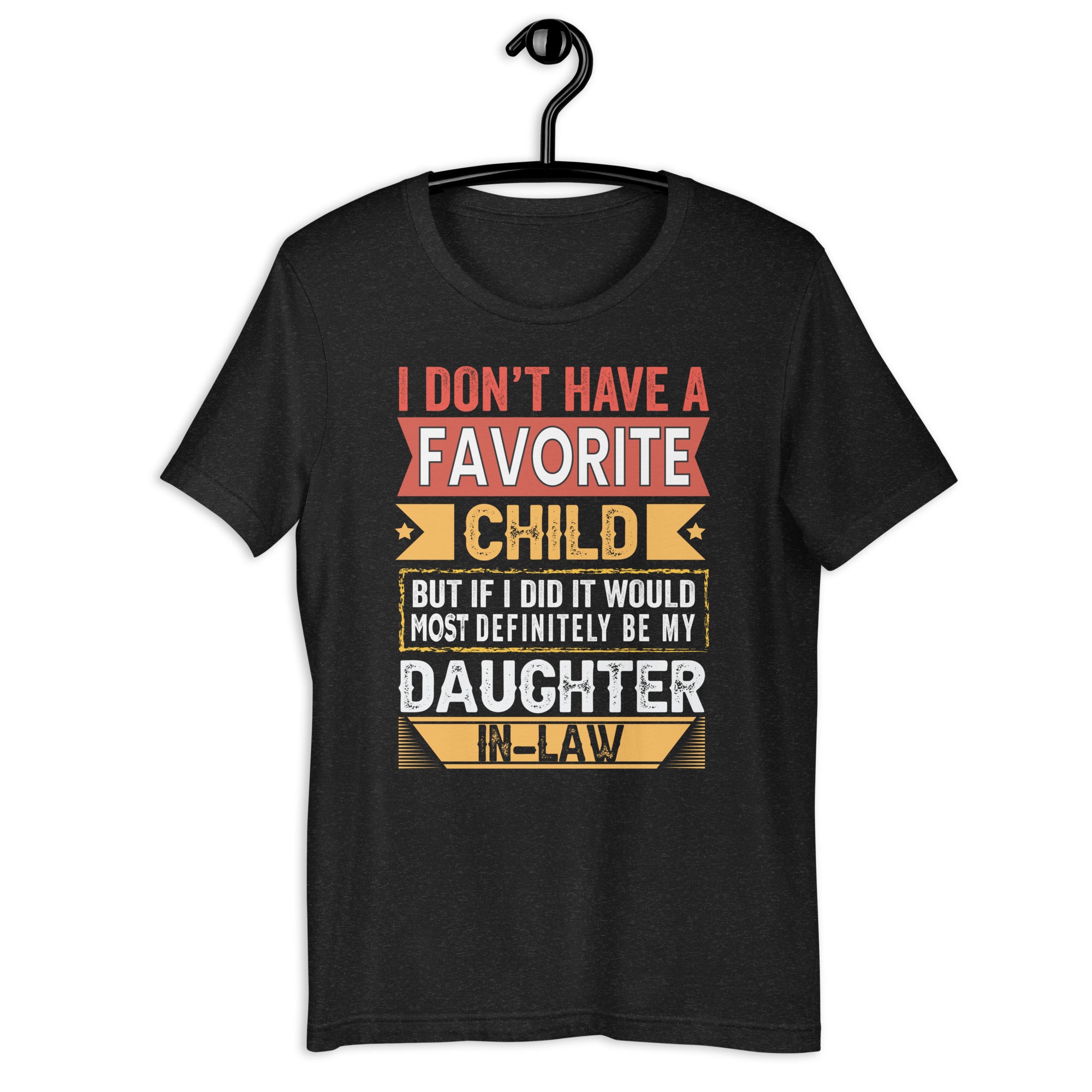 i-dont-have-a-favorite-child-but-daughter-in-law-unisex-t-shirt
