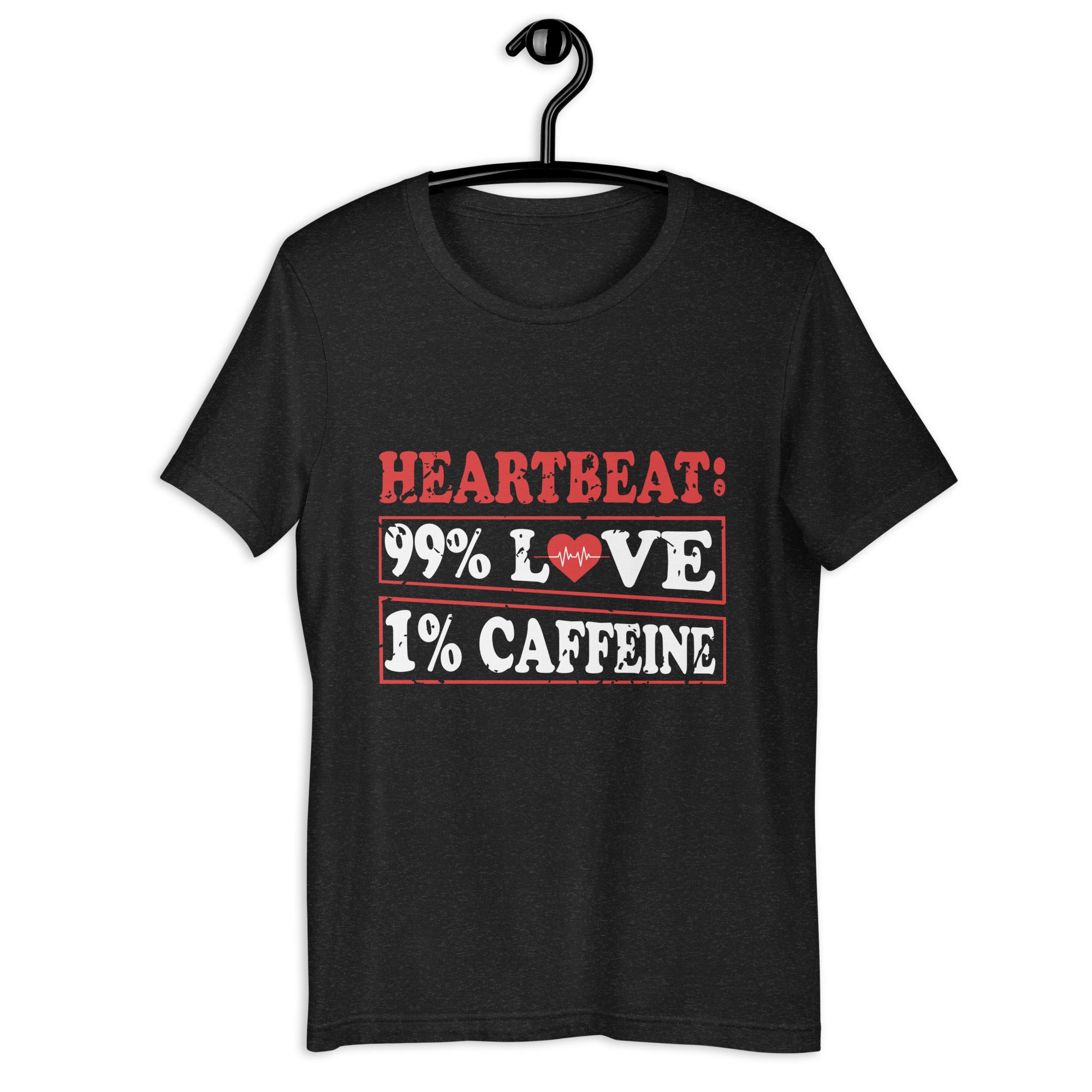 heartbeat-99-love-1-caffeine-t-shirt-unisex-t-shirt