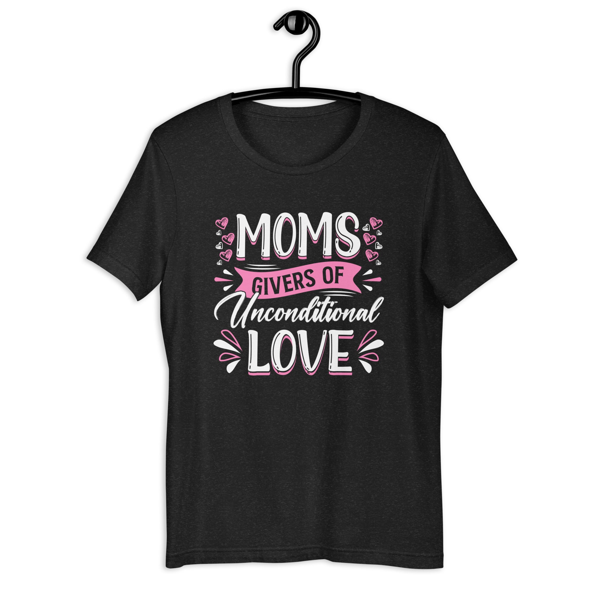 moms-givers-of-unconditional-love-t-shirt-cute-mother-s-day-gift-unisex-t-shirt