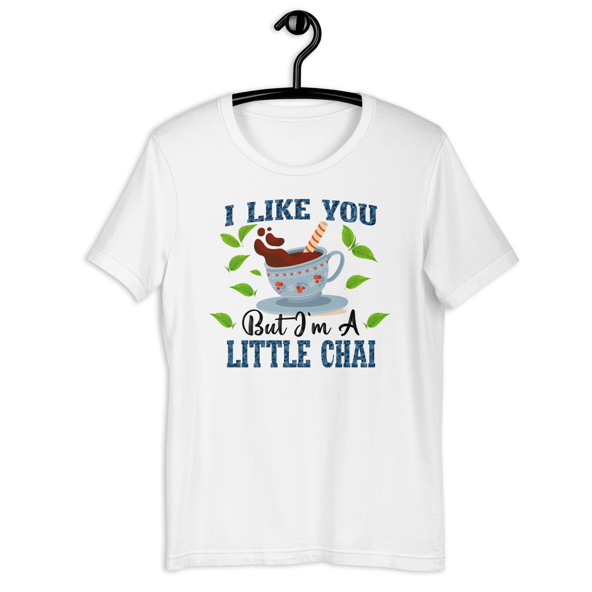 cute-funny-i-like-you-but-im-a-little-chai-pun-unisex-t-shirt