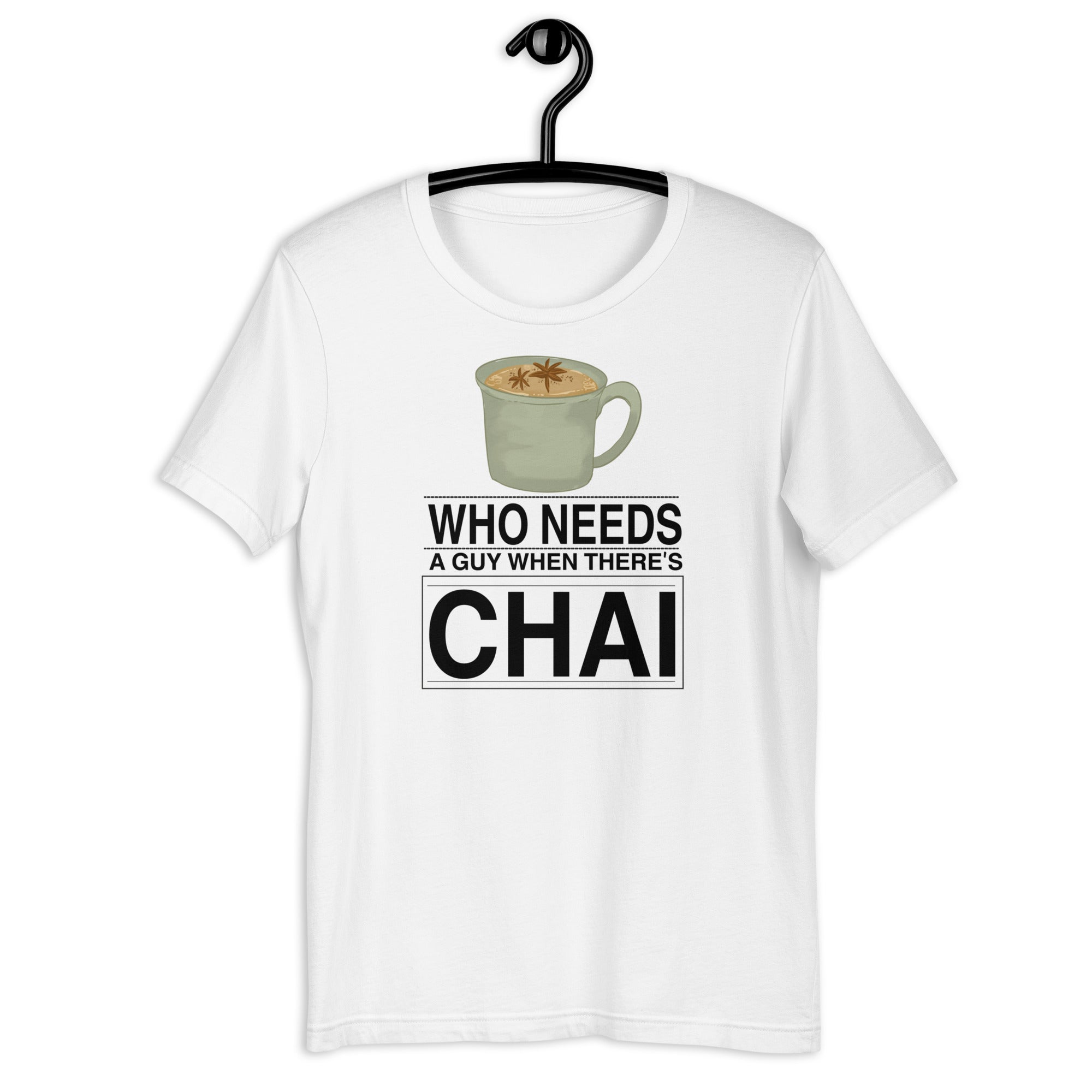 funny-chai-tea-chai-tea-lover-_-chai-tea-lover-gift-idea-_-cute-chai-tea-cup-_-gift-for-chai-tea-_-funny-chai-tea-unisex-t-shirt