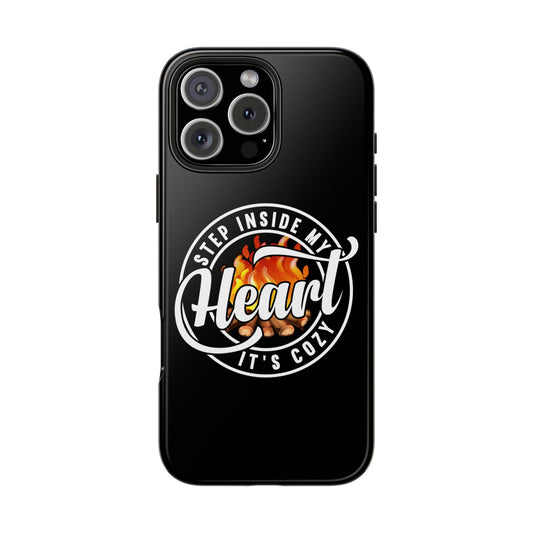 STEP INSIDE MY HEART IT'S COZY Tough Phone Cases