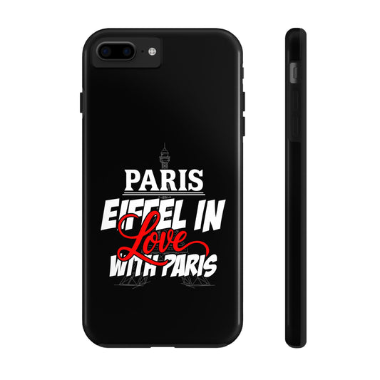 Paris Eiffel In Love With Paris Tough Phone Cases