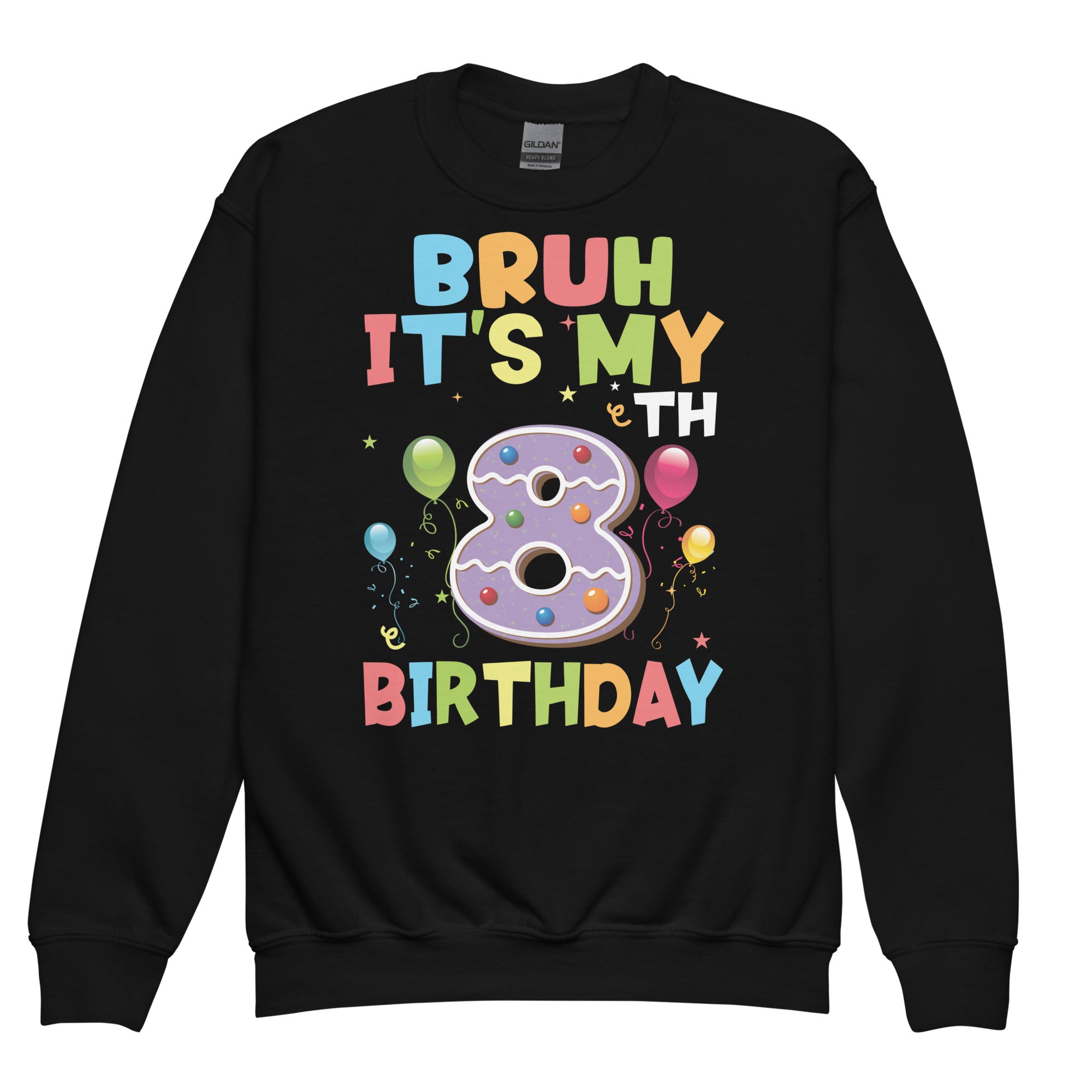 kids-bruh-its-my-8th-birthday-8-year-old-birthday-crewneck-sweatshirt